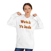 Load image into Gallery viewer, Watch yo back Unisex Hooded Sweatshirt
